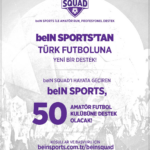 beIN SPORTS, 50 Amatör Futbol Kulübüne Destek Olacağını Açıkladı